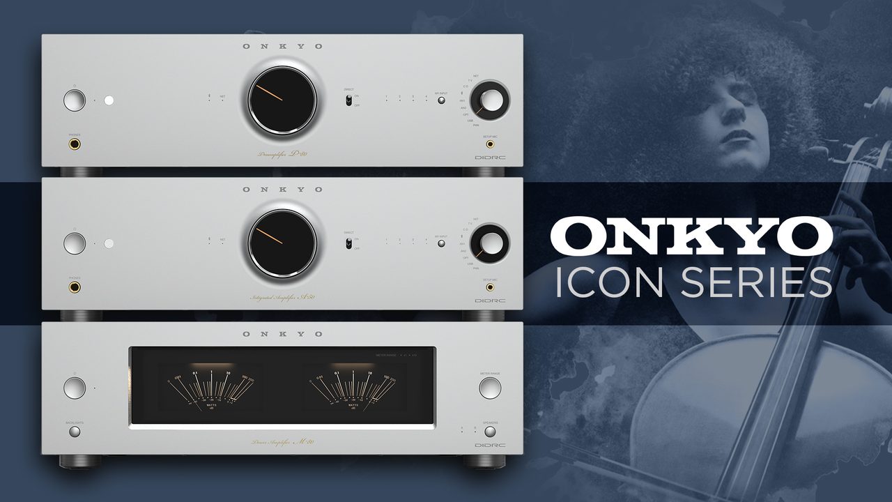 Onkyo Makes a Grand Comeback in Hi-Fi at CES 2025 with the Upcoming "Icon  Series" Line - HomeCineSolutions